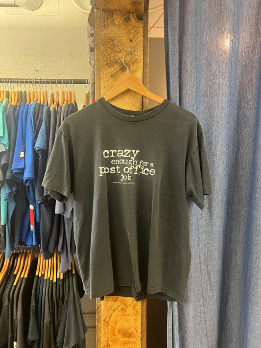 Vintage 1998 crazy enough for a post office job black graphic T-shirt - L